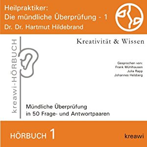 Hartmut Hildebrand: Heilpraktiker (Die mündliche Überprüfung 1)