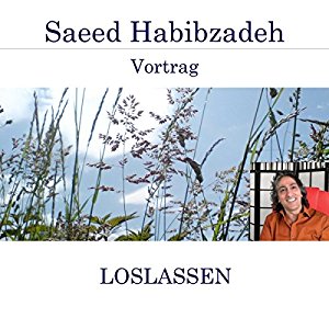 Saeed Habibzadeh: Loslassen