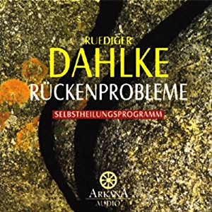Ruediger Dahlke: Rückenprobleme
