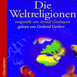 Arnulf Zitelmann: Die Weltreligionen