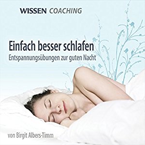 Birgit Albers-Timm: Einfach besser schlafen