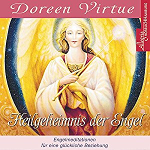 Doreen Virtue: Heilgeheimnis der Engel