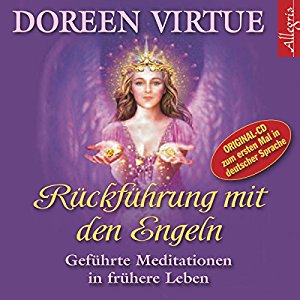 Doreen Virtue: Rückführung mit den Engeln
