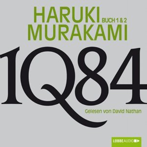 Haruki Murakami: 1Q84 (Buch 1 & 2)