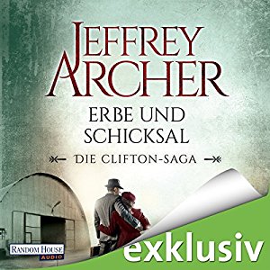 Jeffrey Archer: Erbe und Schicksal (Die Clifton-Saga 3)