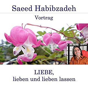 Saeed Habibzadeh: Liebe, lieben und lieben lassen