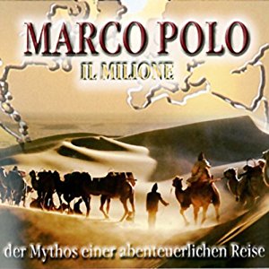 Ulrich Offenberg: Marco Polo - Teil 1 und 2 (Road University)