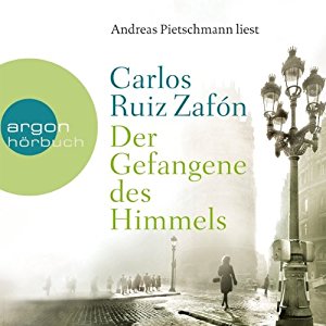 Carlos Ruiz Zafón: Der Gefangene des Himmels