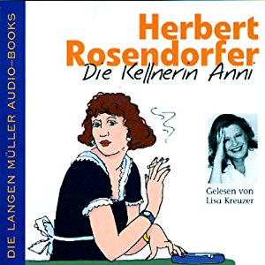 Herbert Rosendorfer: Die Kellnerin Anni
