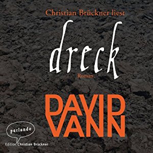 David Vann: Dreck