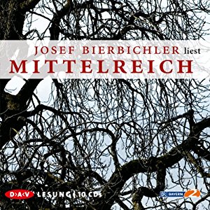 Josef Bierbichler: Mittelreich