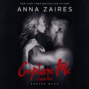 Anna Zaires Dima Zales: Capture Me - Ergreife Mich [German Edition]