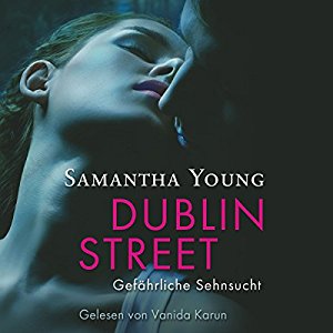 Samantha Young: Dublin Street: Gefährliche Sehnsucht