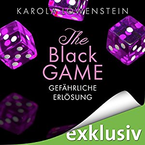 Karola Löwenstein: Gefährliche Erlösung (The Black Game 2)