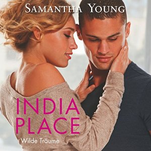 Samantha Young: India Place: Wilde Träume
