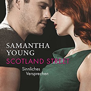 Samantha Young: Scotland Street: Sinnliches Versprechen