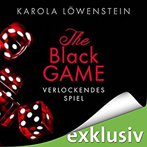 Karola Löwenstein: Verlockendes Spiel (The Black Game 1)