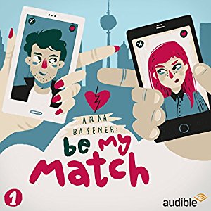 Anna Basener: Be My Match (Be My Match 1)