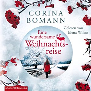 Corina Bomann: Eine wundersame Weihnachtsreise