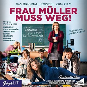 Sönke Wortmann: Frau Müller muss weg: Das Original-Hörspiel zum Film