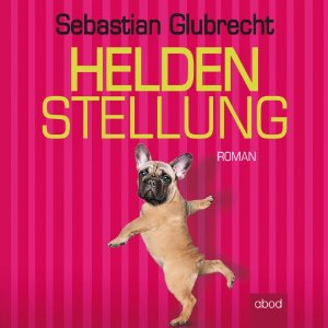 Sebastian Glubrecht: Heldenstellung