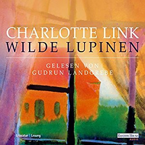 Charlotte Link: Wilde Lupinen