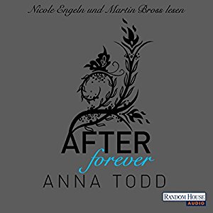 Anna Todd: After: Forever (After 4)
