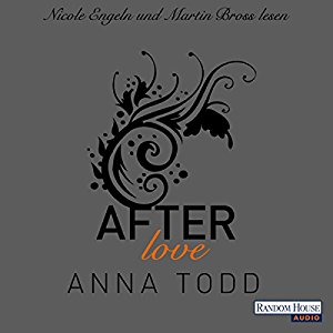 Anna Todd: After: Love (After 3)