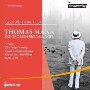 Thomas Mann: Die großen Erzählungen