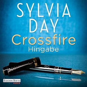 Sylvia Day: Hingabe (Crossfire 4)