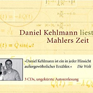 Daniel Kehlmann: Mahlers Zeit