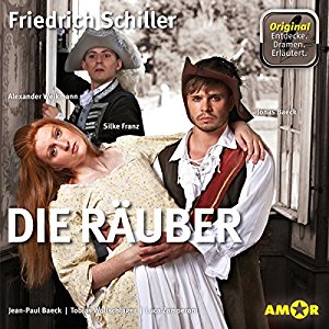 Friedrich Schiller: Die Räuber: Die wichtigsten Szenen im Original (Entdecke. Dramen. Erläutert.)