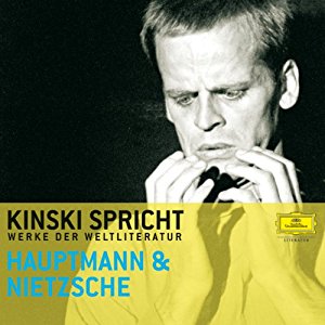 Friedrich Nietzsche Gerhart Hauptmann: Kinski spricht Hauptmann und Nietzsche