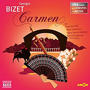 Georges Bizet: Carmen (Oper erzählt als Hörspiel mit Musik)