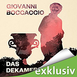 Giovanni Boccaccio: Das Dekameron 1