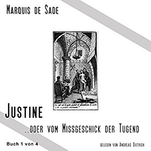 Marquis de Sade: Das Leiden der Justine 1