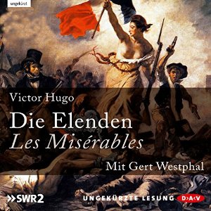 Victor Hugo: Die Elenden / Les Misérables