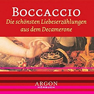Giovanni Boccaccio: Die schönsten Liebeserzählungen aus dem Decamerone