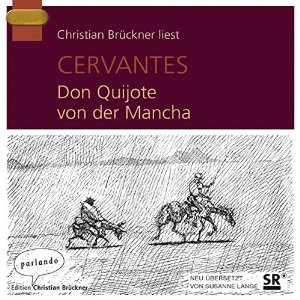 Miguel de Cervantes: Don Quijote von der Mancha