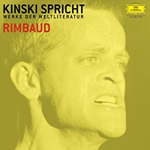 Arthur Rimbaud: Kinski spricht Rimbaud