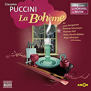 Giacomo Puccini: La Bohème (Oper erzählt als Hörspiel mit Musik)