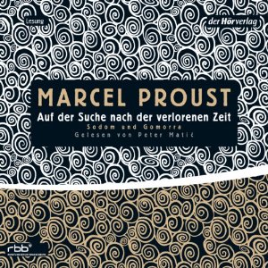Marcel Proust: Sodom und Gomorra (Auf der Suche nach der verlorenen Zeit 4)