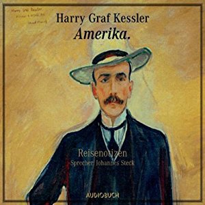 Harry Graf Kessler: Amerika.