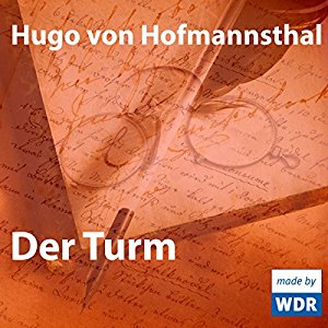 Hugo von Hofmannsthal: Der Turm
