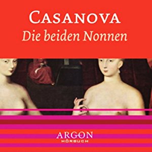 Giacomo Casanova: Die beiden Nonnen