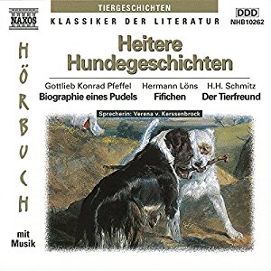 Hermann Löns Gottlieb Konrad Pfeffel Hermann Harry Schmitz: Heitere Hundegeschichten