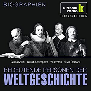 Anke Susanne Hoffmann: Bedeutende Personen der Weltgeschichte: Galileo Galilei / William Shakespeare / Wallenstein / Oliver Cromwell