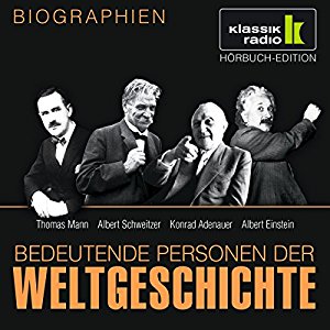 Stephan Lina: Bedeutende Personen der Weltgeschichte: Thomas Mann / Albert Schweitzer / Konrad Adenauer / Albert Einstein