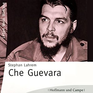 Stephan Lahrem: Che Guevara