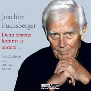 Joachim Fuchsberger: Denn erstens kommt es anders